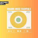 Nothing But... Organic House Essentials, Vol 18