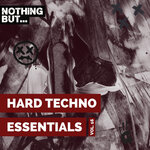 Nothing But... Hard Techno Essentials, Vol 16