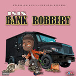 Bank Robbery (Explicit)