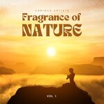 Fragrance Of Nature, Vol 1