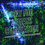 Only For Deejays Compilation Vol 6