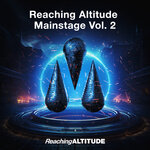 Reaching Altitude Mainstage Vol 2