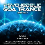 Psychedelic Goa Trance: 2020 Top 10 Hits, Vol 1