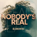 Nobody's Real