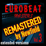 Eurobeat Masters Vol 3 - Remastered By Newfield