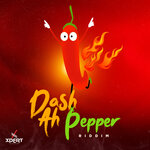 Dash Ah Pepper Riddim (Explicit)