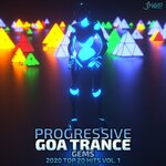 Progressive Goa Trance Gems: 2020 Top 20 Hits, Vol 1
