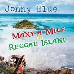 Many A Mile To Reggae Island