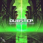 Dubstep Spring Selection 2021