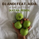 4 The 1st Time (Kataa Remix)