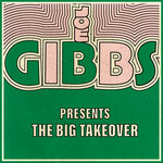 Joe Gibbs presents The Big Take Over