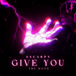 Give You The Moon