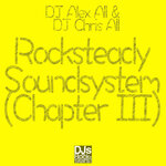 Rocksteady Soundsystem (Chapter III)