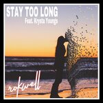 Stay Too Long (Skorpio Remix)