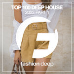 Top 100 Deep House 2023, Part 1