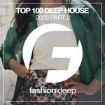 Top 100 Deep House 2023 Part 2