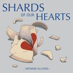 Shards Of Our Hearts