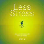 Less Stress (Calm And Collected), Vol 4