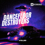 Dancefloor Destroyers Vol 20