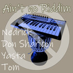 Ain't No Riddim