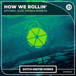 How We Rollin' (Extended Mix)