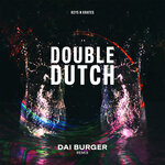 Double Dutch (Dai Burger Remix)
