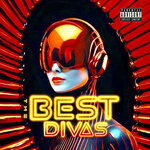 The Best Divas (Explicit)