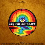 Liquid Rainbow, Vol 1.2 (2021 Remastered)