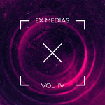 WE ARE EX MEDIAS, Vol IV