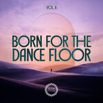 Born For The Dance Floor Vol II