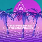 Re-Freshed Frequencies, Vol 52