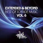 Extended & Beyond (Best Of Joyride Music), Vol 6