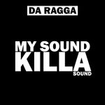My Sound Killa Sound