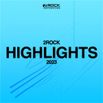 2Rock Recordings: The Highlights 2023