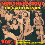 Northern Soul - The Faith Lives On Vol 1