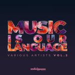 Music Is Our Language, Vol 2