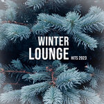 Winter Lounge Hits 2023