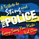 A Tribute To Sting & The Police: Every Song You Make Vol I