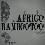 Africo Bambootoo, Vol 07