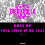 Best Of Soul Disco Funk 2023, Vol 1