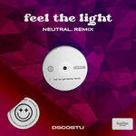 Feel The Light (Explicit Neutral. Remix)