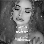 Runaway (Slowed + Reverbed)