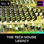 The Tech House Legacy, Vol 5