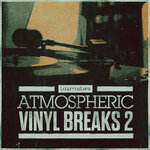 Atmospheric Vinyl Breaks 2 (Sample Pack WAV)