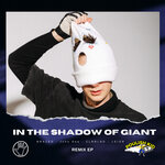 In The Shadow Of A Giant (Remix EP)