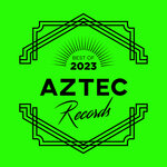 AZTEC RECORDS BEST OF 2023