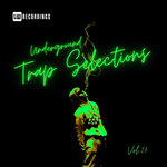 Underground Trap Selections, Vol 20