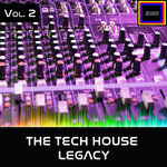 The Tech House Legacy, Vol 2