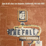 Live At Al's Bar, Los Angeles, California, 4th July 1981
