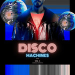 Disco Machines, Vol 3